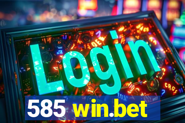 585 win.bet